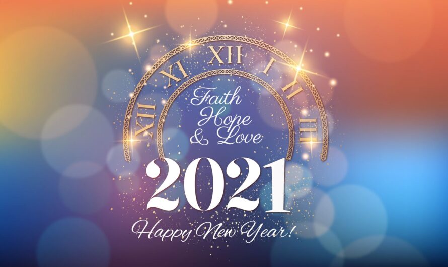 Happy New Year 2021 – SMS, Messages and Quotes